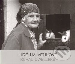 Kniha: Lidé na venkově / Rural dwellers (Pavel Klvač). Drnka, o.s., 2011 Kniha: Lidé na venkově / Rural dwellers (Pavel Klvač). Drnka, o.s., 2011