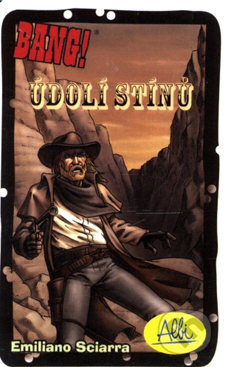 Společenská hra: Bang! - Údolí stínů (Emiliano Sciarra). Albi, 2011 Společenská hra: Bang! - Údolí stínů (Emiliano Sciarra). Albi, 2011