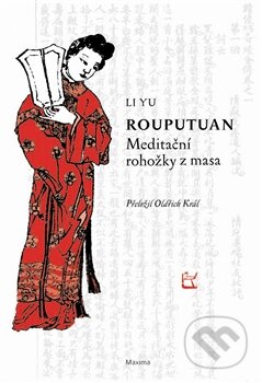 Rouputuan - Li Yu, Maxima, 2011