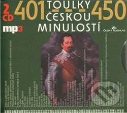 Audiokniha: Toulky českou minulostí 401-450 (2 CD) (Josef Veselý). Radioservis, 2011 Audiokniha: Toulky českou minulostí 401-450 (2 CD) (Josef Veselý). Radioservis, 2011