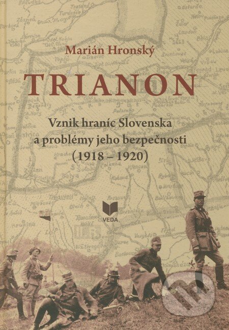 Kniha: Trianon (Marián Hronský). VEDA, 2011 Kniha: Trianon (Marián Hronský). VEDA, 2011