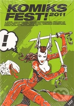 Kniha: KomiksFest! 2011 (Labyrint). Labyrint, 2011 Kniha: KomiksFest! 2011 (Labyrint). Labyrint, 2011
