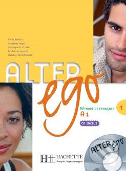 Kniha: Alter Ego 1 - Livre éléve (Hachette Livre International). Hachette Livre International, 2006 Kniha: Alter Ego 1 - Livre éléve (Hachette Livre International). Hachette Livre International, 2006