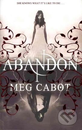 Kniha: Abandon (Meg Cabot). Pan Books, 2011 Kniha: Abandon (Meg Cabot). Pan Books, 2011
