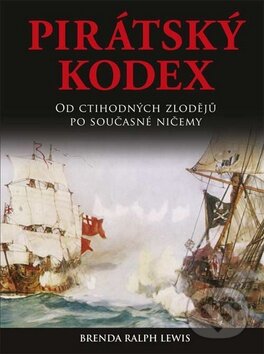 Kniha: Pirátský kodex (Brenda Ralph Lewis). Naše vojsko CZ, 2011 Kniha: Pirátský kodex (Brenda Ralph Lewis). Naše vojsko CZ, 2011