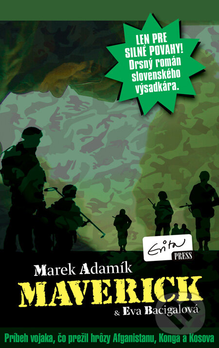 Kniha: Maverick (Eva Bacigalová a Marek Adamík). Evitapress, 2011 Kniha: Maverick (Eva Bacigalová a Marek Adamík). Evitapress, 2011