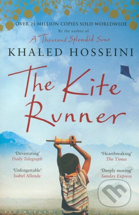Kniha: The Kite Runner (Khaled Hosseini). Bloomsbury, 2011 Kniha: The Kite Runner (Khaled Hosseini). Bloomsbury, 2011