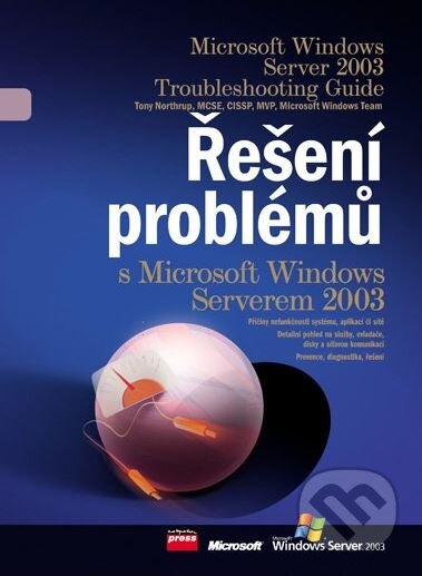 Kniha: Řešení problémů s Microsoft Windows Serverem 2003 (MCSE CISSP, Microsoft Windows Team, MVP a Tony Northrup). Computer Press, 2007 Kniha: Řešení problémů s Microsoft Windows Serverem 2003 (MCSE CISSP, Microsoft Windows Team, MVP a Tony Northrup). Computer Press, 2007
