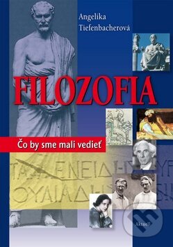 Kniha: Filozofia (Angelika Tiefenbacherová) Kniha: Filozofia (Angelika Tiefenbacherová)