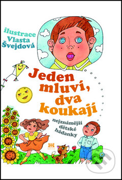 Kniha: Jeden mluví, dva koukají (Vlasta Švejdová). Barrister & Principal, 2011 Kniha: Jeden mluví, dva koukají (Vlasta Švejdová). Barrister & Principal, 2011