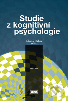 Kniha: Studie z kognitivní psychologie (Bohumír Chalupa). Littera, 2011 Kniha: Studie z kognitivní psychologie (Bohumír Chalupa). Littera, 2011