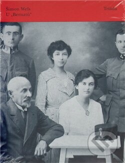 Kniha: U Bernartů (Šimon Wels). Triáda, 2011 Kniha: U Bernartů (Šimon Wels). Triáda, 2011