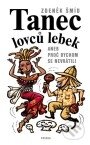 Kniha: Tanec lovců lebek (Zdeněk Šmíd). Paseka, 2011 Kniha: Tanec lovců lebek (Zdeněk Šmíd). Paseka, 2011