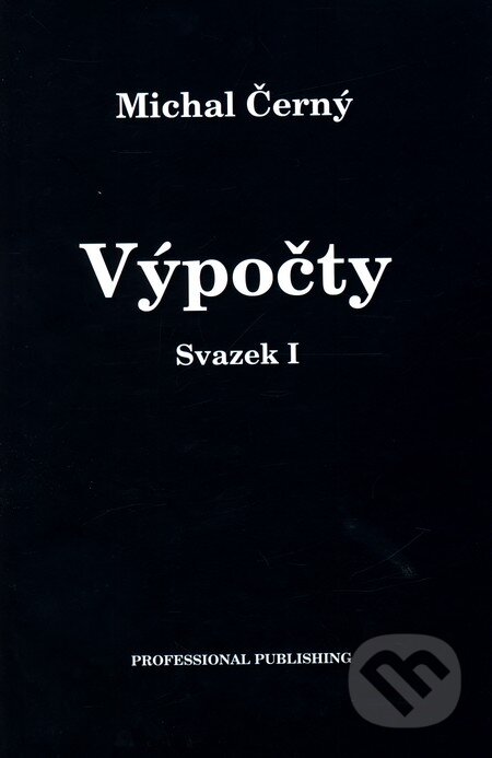 Kniha: Výpočty (Michal Černý). Professional Publishing, 2011 Kniha: Výpočty (Michal Černý). Professional Publishing, 2011