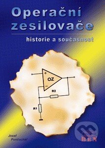 Kniha: Operační zesilovače (Josef Punčochář). BEN - technická literatura, 2002 Kniha: Operační zesilovače (Josef Punčochář). BEN - technická literatura, 2002