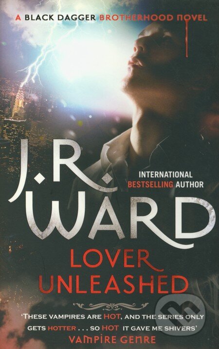 Kniha: Lover Unleashed (J.R. Ward). Piatkus, 2011 Kniha: Lover Unleashed (J.R. Ward). Piatkus, 2011