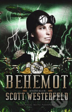 Kniha: Behemót (Scott Westerfeld). Knižní klub, 2011 Kniha: Behemót (Scott Westerfeld). Knižní klub, 2011