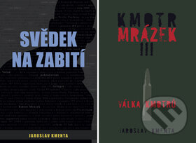 Kniha: Svědek na zabití + Kmotr Mrázek III. (Jaroslav Kmenta). Jaroslav Kmenta, 2011 Kniha: Svědek na zabití + Kmotr Mrázek III. (Jaroslav Kmenta). Jaroslav Kmenta, 2011