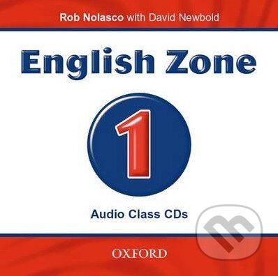 Audiokniha: English Zone 1 - Audio Class CDs (David Newbold a Rob Nolasco). Oxford University Press, 2007 Audiokniha: English Zone 1 - Audio Class CDs (David Newbold a Rob Nolasco). Oxford University Press, 2007