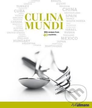 Kniha: Culina Mundi (Daniel Rouche a Fabien Bellahsen). Ullmann, 2012 Kniha: Culina Mundi (Daniel Rouche a Fabien Bellahsen). Ullmann, 2012
