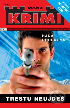Kniha: Trestu neujdeš (Hana Doubková). Moba, 2011 Kniha: Trestu neujdeš (Hana Doubková). Moba, 2011