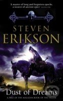 Kniha: Dust of Dreams (Steven Erikson). Transworld, 2010 Kniha: Dust of Dreams (Steven Erikson). Transworld, 2010