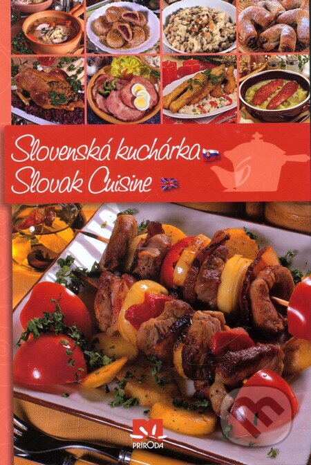 Kniha: Slovenská kuchárka / Slovak Cuisine (Katarína Marettová a Vladimír Horecký). Príroda, 2011 Kniha: Slovenská kuchárka / Slovak Cuisine (Katarína Marettová a Vladimír Horecký). Príroda, 2011