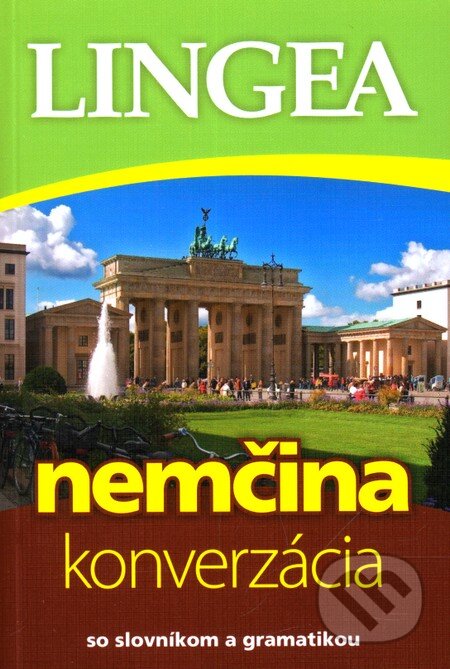 Kniha: Nemčina – konverzácia - 2. vydanie (Lingea). Lingea, 2011 Kniha: Nemčina – konverzácia - 2. vydanie (Lingea). Lingea, 2011