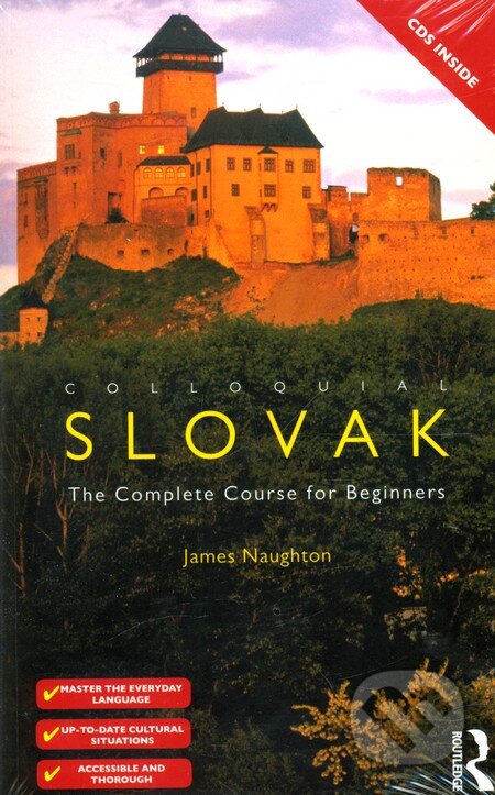 Kniha: Slovak Colloquial (Taylor & Francis Books). Taylor & Francis Books, 2011 Kniha: Slovak Colloquial (Taylor & Francis Books). Taylor & Francis Books, 2011