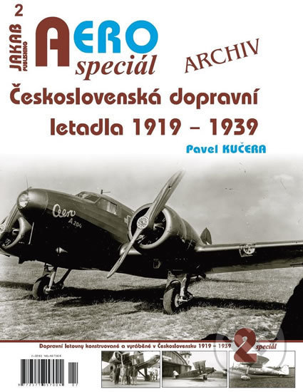 Kniha: AEROspeciál 2 - Československá dopravní letadla 1919-1939 (Pavel Kučera). Jakab, 2018 Kniha: AEROspeciál 2 - Československá dopravní letadla 1919-1939 (Pavel Kučera). Jakab, 2018