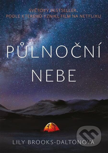 E-kniha: Půlnoční nebe (Lily Brooks-Dalton). Práh, 2021 E-kniha: Půlnoční nebe (Lily Brooks-Dalton). Práh, 2021