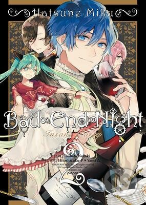 Kniha: Hatsune Miku: Bad End Night (Hitoshizuku-P X Yama). Seven Seas, 2017 Kniha: Hatsune Miku: Bad End Night (Hitoshizuku-P X Yama). Seven Seas, 2017