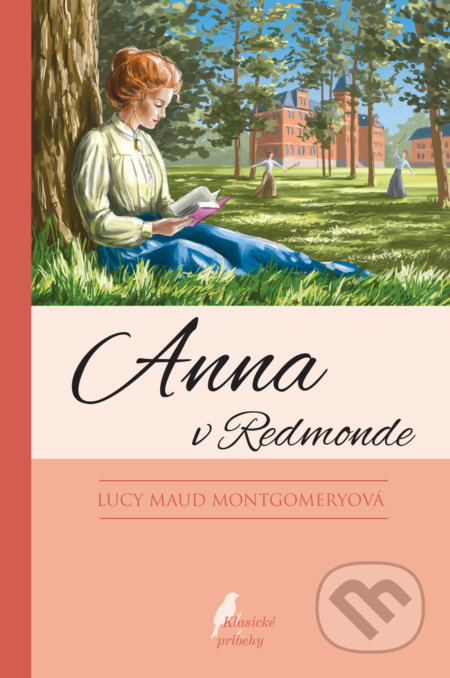 Kniha: Anna v Redmonde (Lucy Maud Montgomery). Slovenské pedagogické nakladateľstvo - Mladé letá, 2021 Kniha: Anna v Redmonde (Lucy Maud Montgomery). Slovenské pedagogické nakladateľstvo - Mladé letá, 2021