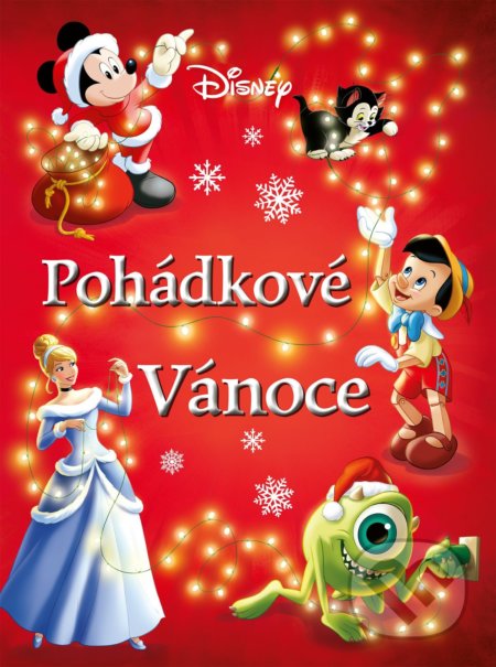 Kniha: Disney: Pohádkové Vánoce (Egmont ČR). Egmont ČR, 2021 Kniha: Disney: Pohádkové Vánoce (Egmont ČR). Egmont ČR, 2021