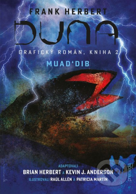 Kniha: Duna: Grafický román - Muad´Dib (Frank Herbert a Kevin J. Anderson). Premedia, 2022 Kniha: Duna: Grafický román - Muad´Dib (Frank Herbert a Kevin J. Anderson). Premedia, 2022