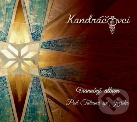 Hudobné CD: Kandráčovci: Vianočný album (Hudobné albumy). Hudobné albumy, 2021 Hudobné CD: Kandráčovci: Vianočný album (Hudobné albumy). Hudobné albumy, 2021