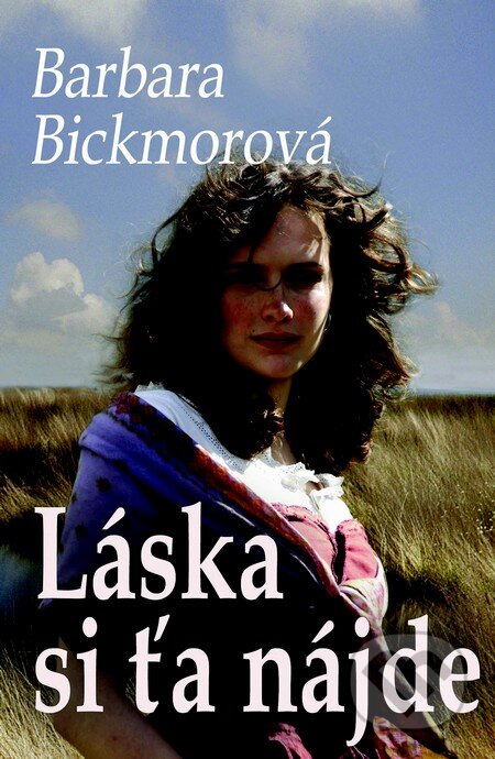Kniha: Láska si ťa nájde (Barbara Bickmor). Slovenský spisovateľ, 2011 Kniha: Láska si ťa nájde (Barbara Bickmor). Slovenský spisovateľ, 2011