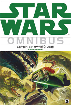 Kniha: Star Wars: Letopisy rytířů Jedi (Tom Veitch). BB/art, 2011 Kniha: Star Wars: Letopisy rytířů Jedi (Tom Veitch). BB/art, 2011