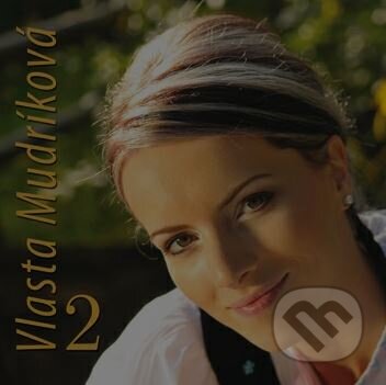 Hudobné CD: Vlasta Mudríková 2 (František Mudrík). František Mudrík, 2010 Hudobné CD: Vlasta Mudríková 2 (František Mudrík). František Mudrík, 2010