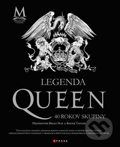 Kniha: Legenda Queen (Brian May a Roger Taylor). Computer Press, 2011 Kniha: Legenda Queen (Brian May a Roger Taylor). Computer Press, 2011