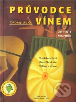 Kniha: Průvodce vínem (Ivana Ludvíková, Jan Libor a kolektiv). Mama trading s.r.o., 2011 Kniha: Průvodce vínem (Ivana Ludvíková, Jan Libor a kolektiv). Mama trading s.r.o., 2011