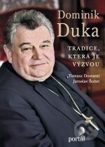 Kniha: Duka Dominik (Dominik Duka, Jaroslav Šubrt a Tomasz Dostatni). Portál, 2011 Kniha: Duka Dominik (Dominik Duka, Jaroslav Šubrt a Tomasz Dostatni). Portál, 2011