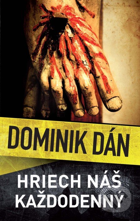 E-kniha: Hriech náš každodenný (Dominik Dán). Slovart, 2008 E-kniha: Hriech náš každodenný (Dominik Dán). Slovart, 2008