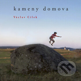 Kniha: Kameny domova (Václav Cílek). Krásná paní, 2011 Kniha: Kameny domova (Václav Cílek). Krásná paní, 2011