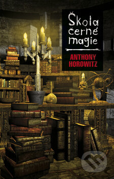 Kniha: Škola černé magie (Anthony Horowitz). BB/art, 2011 Kniha: Škola černé magie (Anthony Horowitz). BB/art, 2011