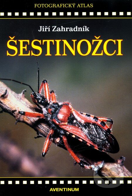 Kniha: Šestinožci (Jiří Zahradník). Aventinum, 2011 Kniha: Šestinožci (Jiří Zahradník). Aventinum, 2011