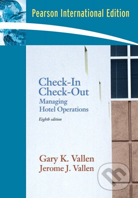 Kniha: Check-In Check-Out (Gary K. Vallen a Jerome J. Vallen). Pearson, 2008 Kniha: Check-In Check-Out (Gary K. Vallen a Jerome J. Vallen). Pearson, 2008