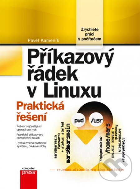 Kniha: Příkazový řádek v Linuxu (Pavel Kameník). Computer Press, 2011 Kniha: Příkazový řádek v Linuxu (Pavel Kameník). Computer Press, 2011