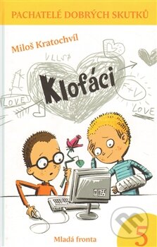 Kniha: Klofáci (Miloš Kratochvíl). Mladá fronta, 2011 Kniha: Klofáci (Miloš Kratochvíl). Mladá fronta, 2011