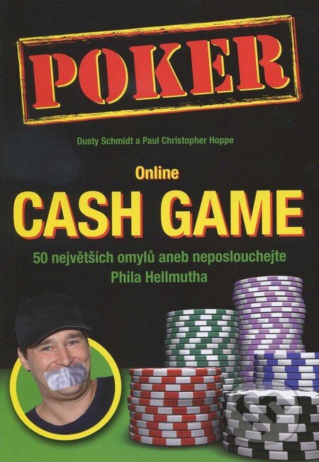 Kniha: Online Cash Game (Dusty Schmidt a Paul Christopher Hoppe). D&B publishing East Sussex, 2012 Kniha: Online Cash Game (Dusty Schmidt a Paul Christopher Hoppe). D&B publishing East Sussex, 2012